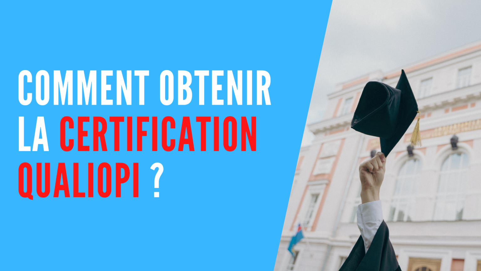 Comment Obtenir La Certification Qualiopi