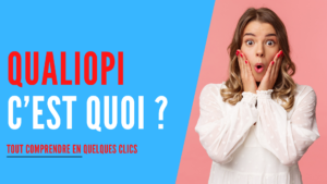 Lire la suite à propos de l’article Qualiopi c’est quoi ? Le guide express pour tout comprendre