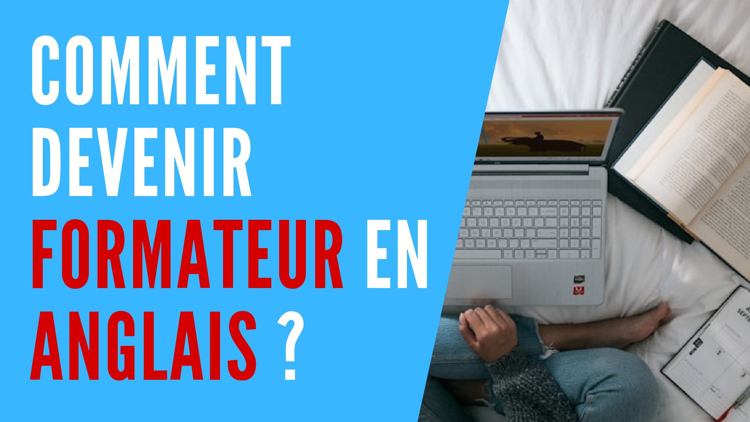 You are currently viewing Comment devenir formateur en anglais ?