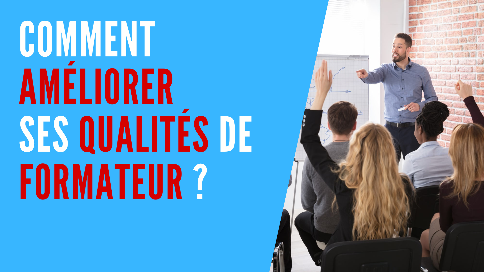 You are currently viewing Comment améliorer ses qualités de formateur ?