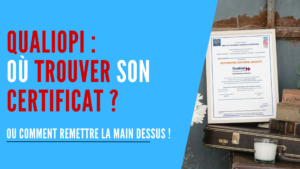 Lire la suite à propos de l’article Certificat Qualiopi : où le trouver ?