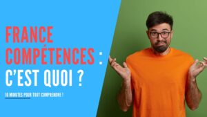 Lire la suite à propos de l’article France compétences c’est quoi ? 5 minutes pour comprendre !