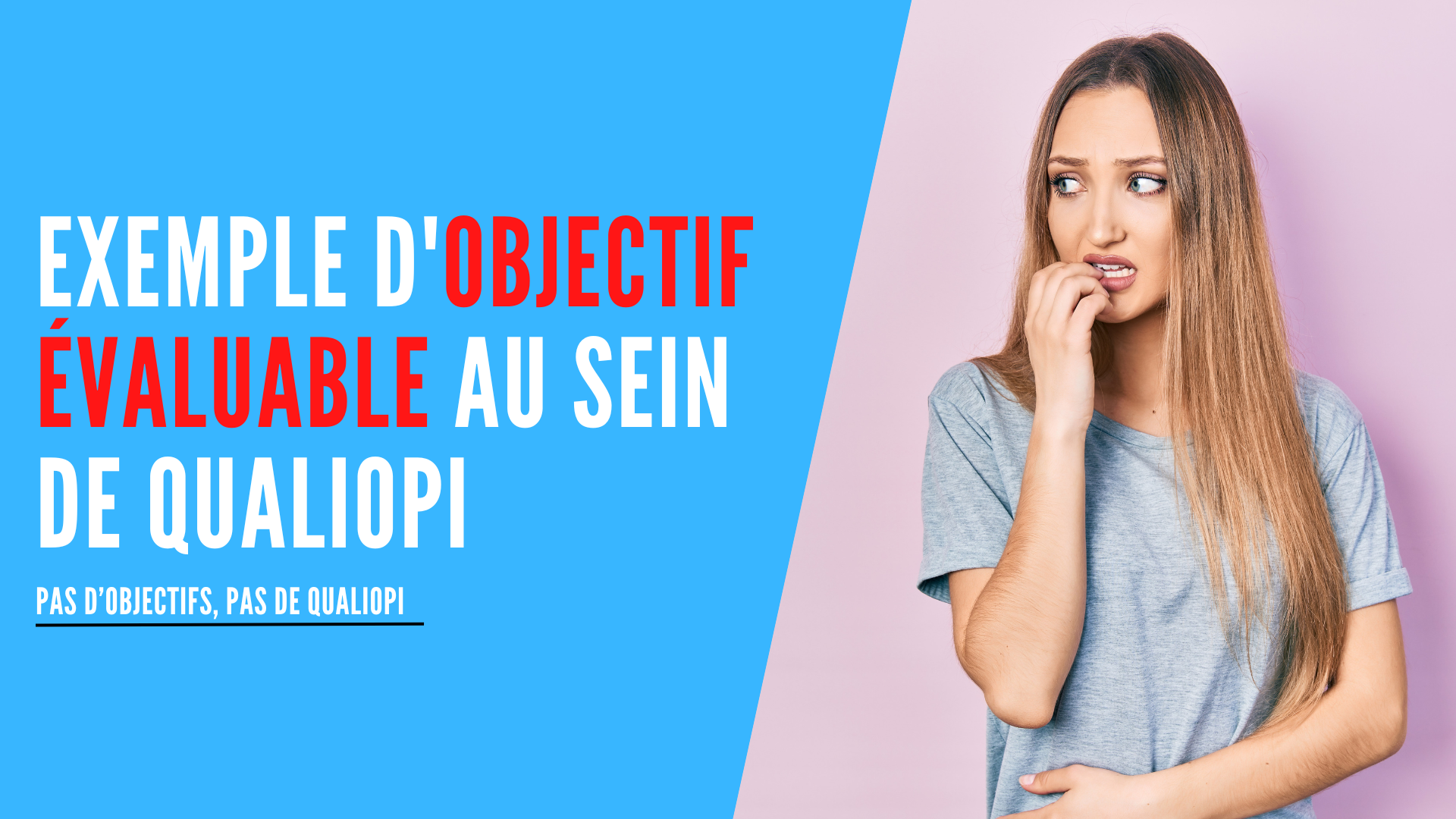 You are currently viewing Exemple d’objectif évaluable au sein de Qualiopi