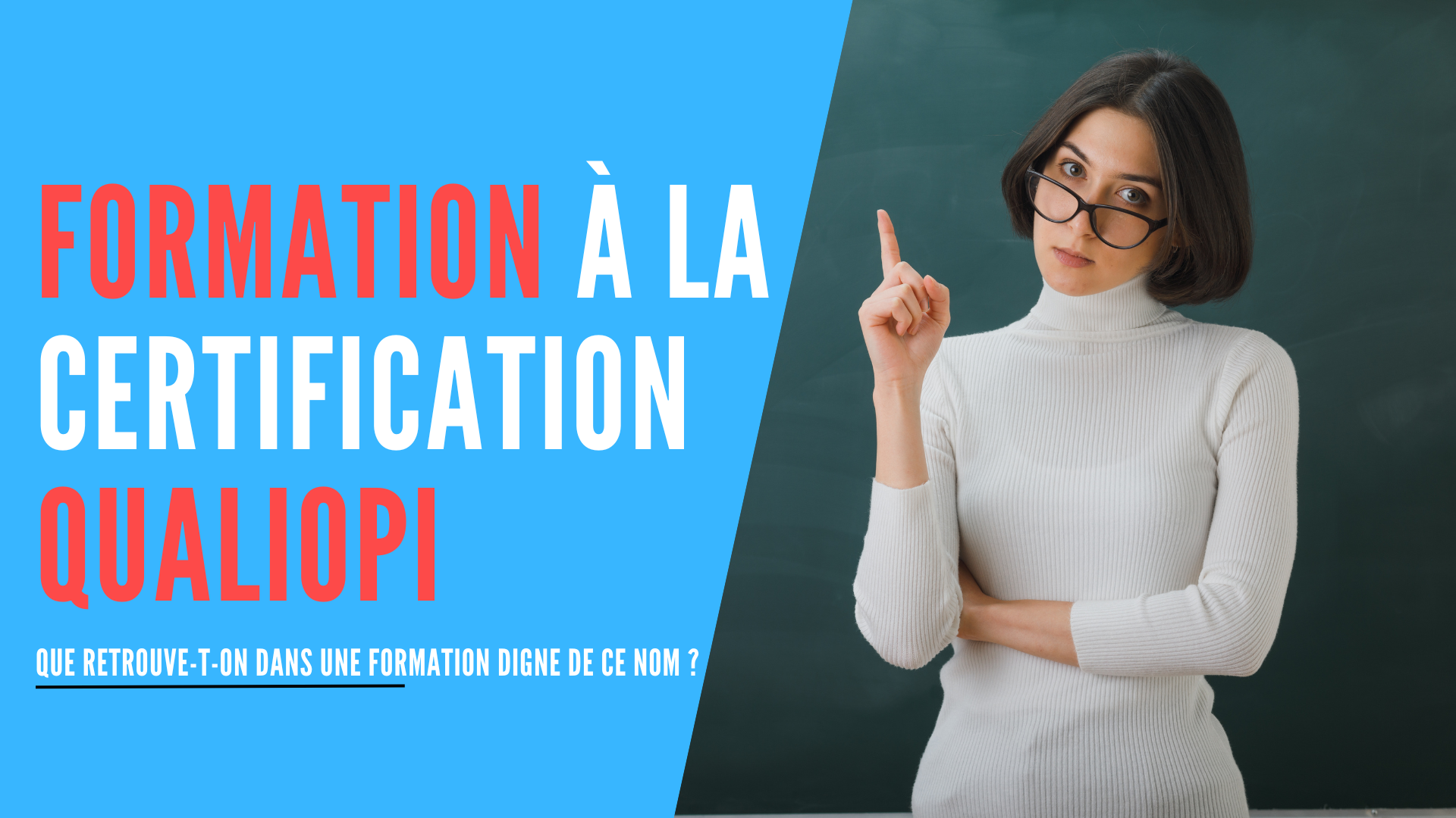 You are currently viewing Que retrouve-t-on dans une bonne formation à Qualiopi ? | Le guide complet