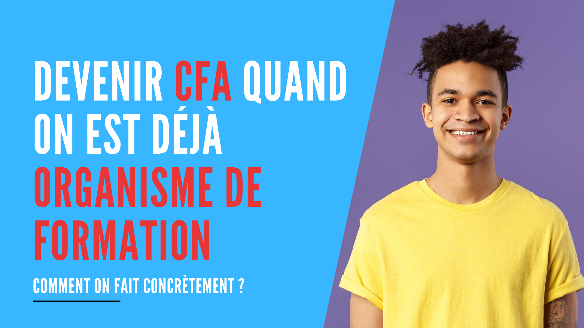 You are currently viewing Comment devenir CFA quand on est déjà organisme de formation ?