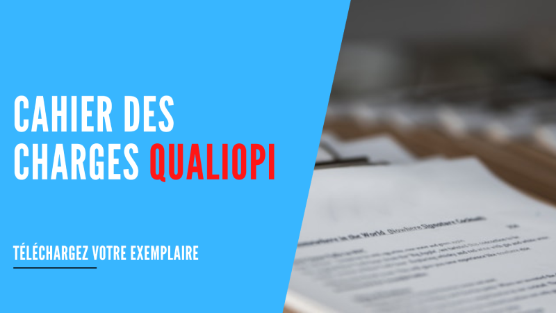 You are currently viewing Le cahier des charges complet de la certification Qualiopi : optimisez vos chances au maximum !